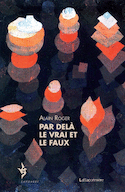 Par-delà le vrai et le faux